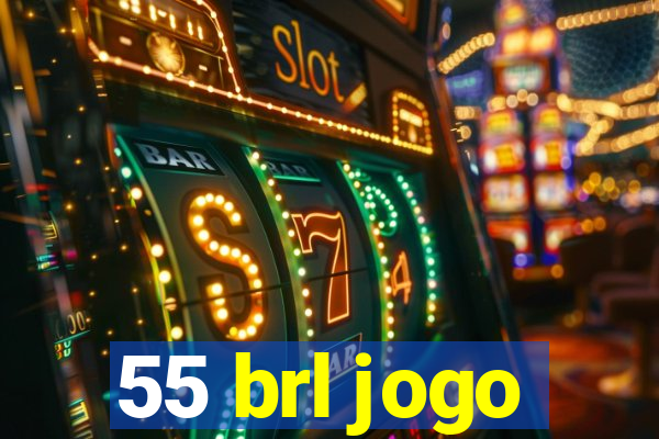 55 brl jogo